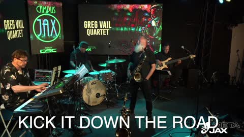 Kick it Down the Road - Greg Vail Jazz live - tenor sax