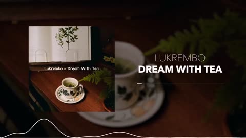 Jazz Background Music for Coffee Shop Dream With Tea