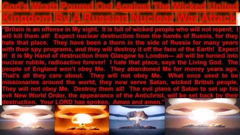 God’s Wrath Poured Out Against The Wicked United Kingdom By A Russian