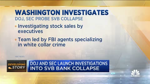 The DOJ & SEC Have Opened an Investigation into the SVB Collapse