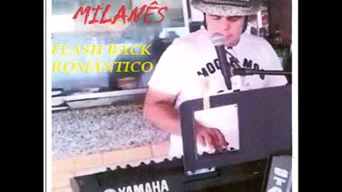 Júlio Milanês - "Flash back romântico"