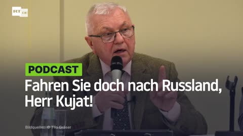 Fahren Sie doch nach Russland, Herr Kujat!