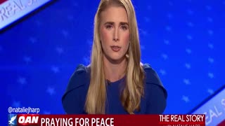 The Real Story - OAN Praying for Peace