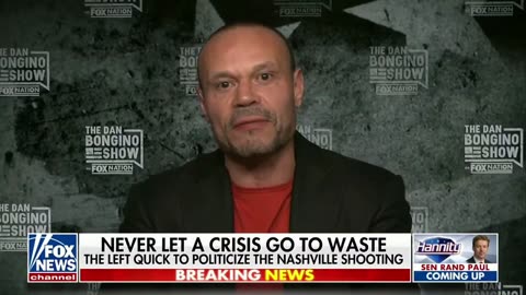 Dan Bongino Rips Lunatic Left's Response to Nashville School Shooting