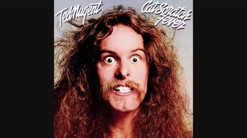 Ted Nugent - Cat Scratch Fever