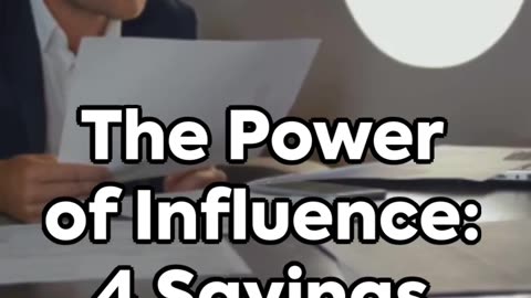 The Power Of Influence 4 Sayings