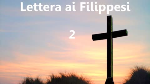 LETTERA AI FILIPPESI DI SAN PAOLO APOSTOLO [AUDIO BIBBIA in Italiano]