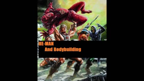 Masters of the Universe The He-Man Bodybuilding Connection