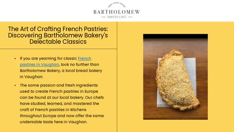 The Art of Crafting French Pastries: Discovering Bartholomew Bakery's Delectable Classics