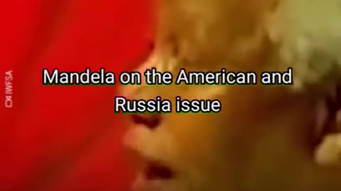 Nelson Mandela Russia and America issue