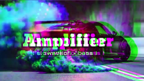 Amplifier/bass boosted/imran khan/Punjabi songs