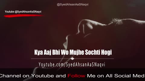 Aadhi Raat Ka Dukh Kya Aaj Bhi Wo Mujhe Sochti Hogi Silent Love Syed Ahsan AaS