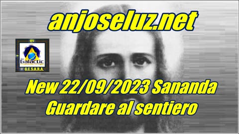 New 22/09/2023 Sananda – Guardare al sentiero