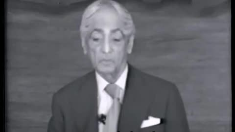 Você é responsável pelo que está acontecendo - Jiddu Krishnamurti