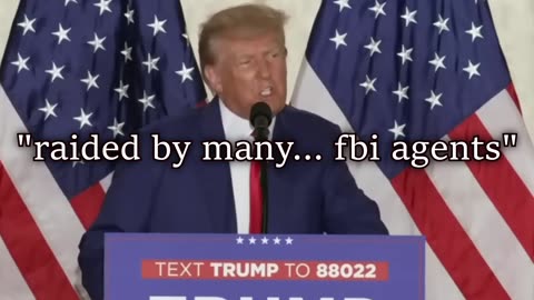 Raided by Many FBI Agents - Donald Trump is Stupid