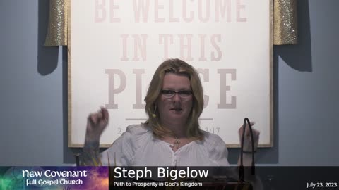 July 23 2023 - Steph Bigelow - Path to Prosperity in God's Kingdom