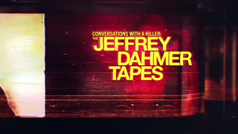 Conversations with a Killer The Jeffrey Dahmer Tapes Official Trailer Netflix