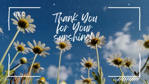 Thank You for Your sunshine!