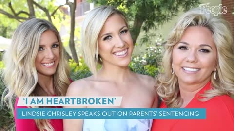 Lindsie Chrisley Says I Am Heartbroken' as She Breaks Her Silence on Parents Sentencing PEOPLE