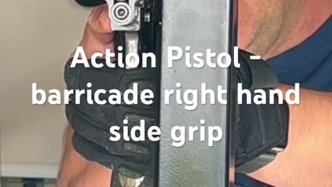 Action Pistol - barricade right hand side grip.