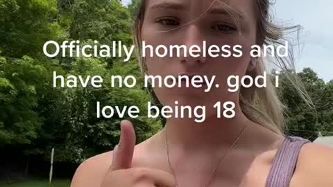 Officially homeless and have no money. god i love being 18