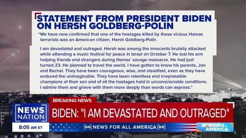 Biden 'devastated and outraged' by deaths of Israeli hostages | Morning in America