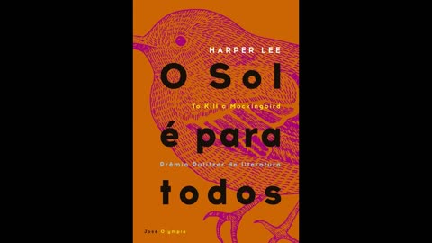 O Sol é Para Todos | Áudio Livro | Harper Lee