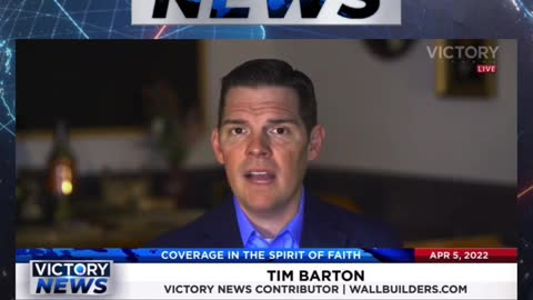 VICTORY News 4/5/22 - 11 a.m. CT: For the Future of America (Tim Barton)