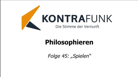 Philosophieren #45: „Spielen“