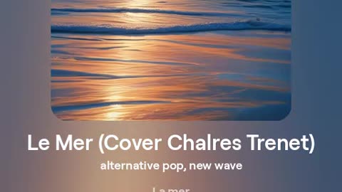 Le Mer (Cover Charles Trenet) Lyrics