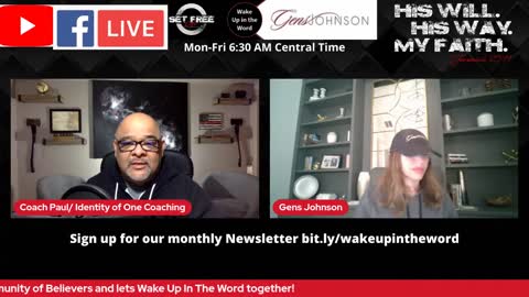 E 179 Wake Up In The Word with Paul Ybarra and Gens Johnson