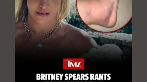 Britney spears complain about ankle injury is healed now 5/21/24