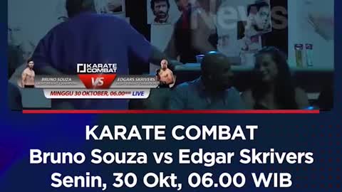 KARATE COMBATBruno Souza vs Edgar SkriversSenin, 30 Okt, 06.00 WIB