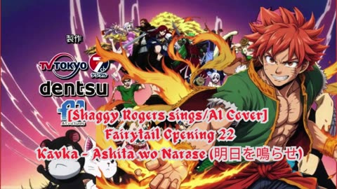 [Shaggy Rogers sings/AI Cover] Fairy Tail Opening 22 Kavka Shishido - Ashita Wo Narase