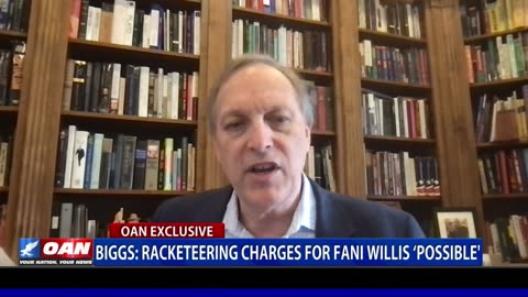 Biggs: Racketeering Charges For Fani Willis 'Possible'