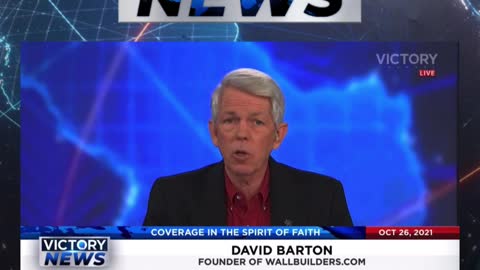 Victory News w/David Barton: Mandates are not of the Lord! (10.26.21-4pm/CT)