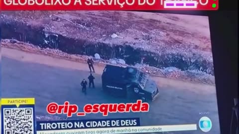 A Globo passando informação para os TRAFICANTES