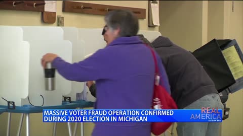 REAL AMERICA -- Dan Ball W/ Matt Maddock, Michigan AG Confirms Voter Fraud Scandal