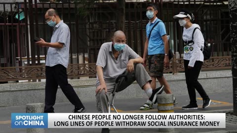 People in China are withdrawing their social security pension out of fear of losing it