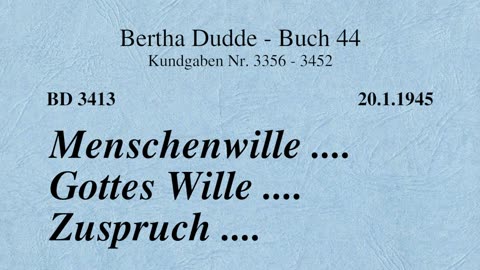 BD 3413 - MENSCHENWILLE .... GOTTES WILLE .... ZUSPRUCH ....