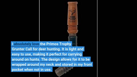 Customer Feedback: Primos Trophy Grunter Call