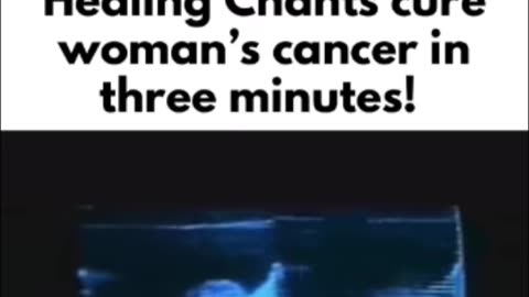 Healing Chants Cures Woman’s Cancer in just 3 Minutes Live on Computer in Real Time