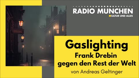 Gaslightin- Frank Drebin gegen den Rest der Welt - von Andreas Geltinger