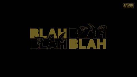 Armin van Buuren - Blah Blah Blah (Official Lyric Video)