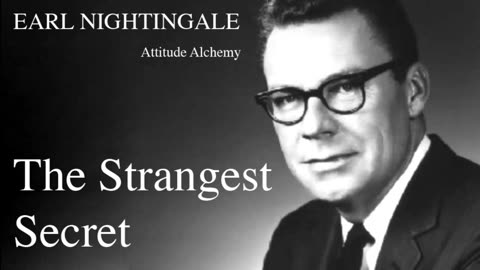 Earl Nightingale - The Strangest Secret