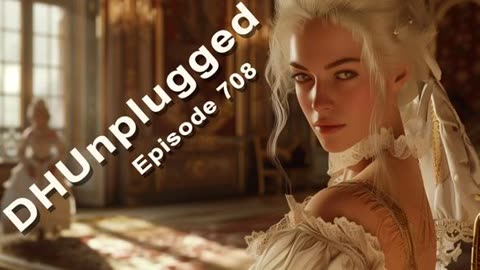 DHUnplugged #708: Let Them Eat Tech!