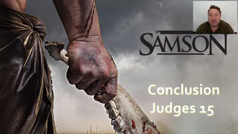 Judges 15:1-12 Samson's retribution p 3 - By Paul Woodley