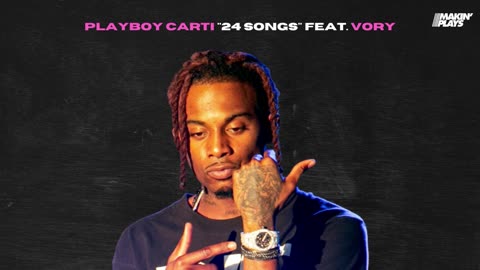 New #PlayboyCarti "24 Songs" feat #Vory