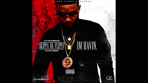 Skippa Da Flippa - I'm Havin Mixtape