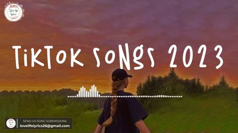 TIK TOK SONGS 2023